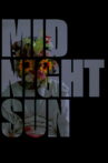 Midnight Sun Movie Streaming Online
