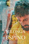 Milonga of Thorns Movie Streaming Online