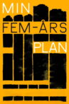 Min femårsplan Movie Streaming Online