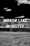 Mirror Lake Monster Movie Streaming Online