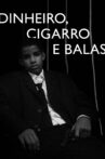 Money, Cigarettes & Bullets Movie Streaming Online