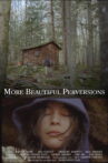 More Beautiful Perversions Movie Streaming Online
