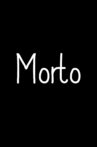 Morto Movie Streaming Online