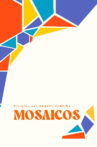 Mosaicos Movie Streaming Online