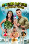 MOTHER NATURE AND THE DOOMSDAY PREPPER Movie Streaming Online