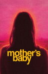 Mother's Baby Movie Streaming Online