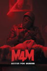 Motive For Murder (M4M) Movie Streaming Online