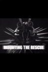 Mounting the Rescue Movie Streaming Online