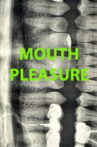 Mouth Pleasure Movie Streaming Online