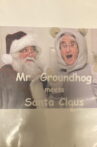 Mr. Groundhog meets Santa Claus Movie Streaming Online