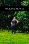 Mr. Lawnmower Movie Streaming Online