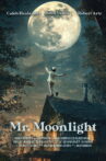 Mr. Moonlight Movie Streaming Online