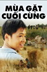 Mùa Gặt Cuối Cùng Movie Streaming Online