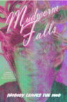 Mudworm Falls Movie Streaming Online