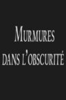 Murmures dans l'obscurité Movie Streaming Online