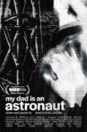 My Dad is an Astronaut Movie Streaming Online