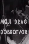 My Dear Benefactors Movie Streaming Online