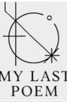 My Last Poem Movie Streaming Online