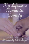 My Life as a Romantic Comedy Movie Streaming Online