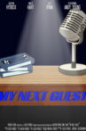 My Next Guest Movie Streaming Online
