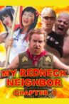My Redneck Neighbor: Chapter 1 - The Rednecks Are Coming Movie Streaming Online