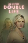 My Sister's Double Life Movie Streaming Online
