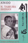 N. Tamura Shihan, un budo, une pratique, une vie Movie Streaming Online