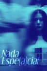 Nada Espe(a)cial Movie Streaming Online