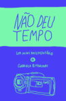 Não deu tempo Movie Streaming Online