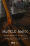 Naquele banco Movie Streaming Online