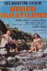 Neden Yaratıldım Movie Streaming Online