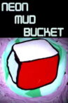 Neon Mud Bucket Movie Streaming Online