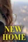 New Home Movie Streaming Online