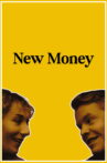 New Money Movie Streaming Online