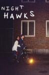 Nighthawks Movie Streaming Online