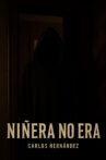 Niñera no era Movie Streaming Online