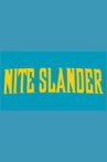 Nite Slander VII : Disunite at Midnite Movie Streaming Online