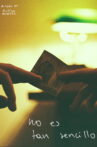 No Es Tan Sencillo Movie Streaming Online