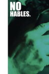 No Hables Movie Streaming Online
