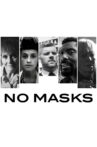 No Masks Movie Streaming Online