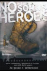 No somos héroes Movie Streaming Online