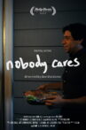 Nobody Cares Movie Streaming Online