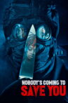 Nobody's Coming to Save You Movie Streaming Online