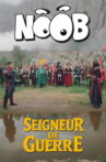 NOOB - Seigneur de guerre Movie Streaming Online