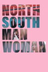 North South Man Woman Movie Streaming Online