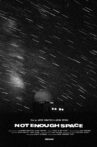 Not Enough Space Movie Streaming Online