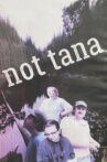 Not Tana Movie Streaming Online