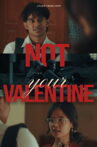 Not your valentine Movie Streaming Online
