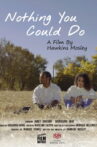 Nothing You Could Do Movie Streaming Online