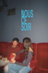 Nous ce soir Movie Streaming Online